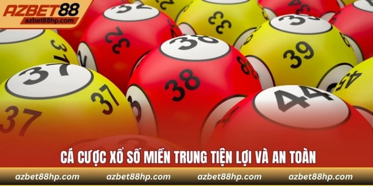 Cá cược xổ số miền Trung tiện lợi và an toàn