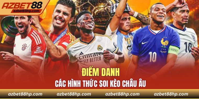 Những hình thức bắt kèo châu Âu