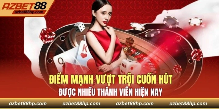 Ưu điểm tuyệt vời của AZBET88 dành cho hội viên